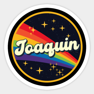 Joaquin // Rainbow In Space Vintage Style Sticker